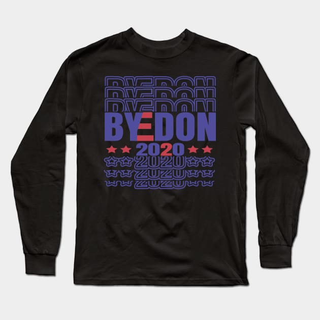 ByeDon 2020, Joe Biden 2020, Biden President USA, Election 2020 Long Sleeve T-Shirt by NooHringShop